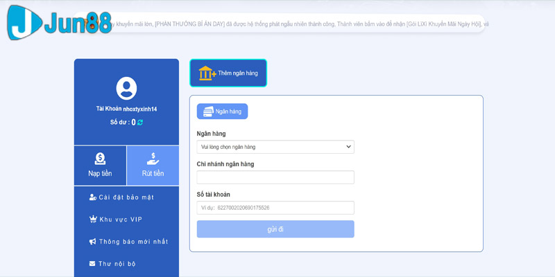 Hướng dẫn chi tiết các bước rút tiền Jun88 cho anh em tân binh