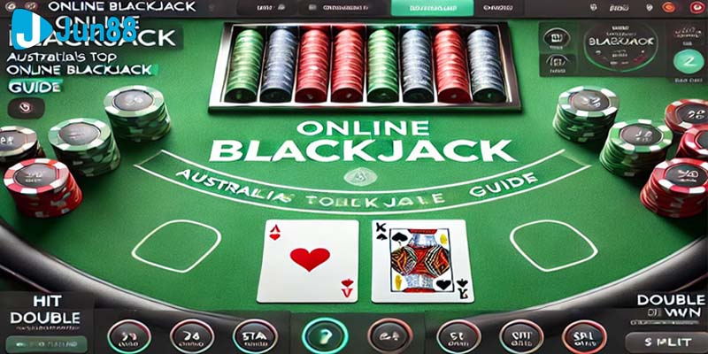 Một số chiến lược chơi Blackjack Jun88 giúp bạn tăng tỷ lệ chiến thắng